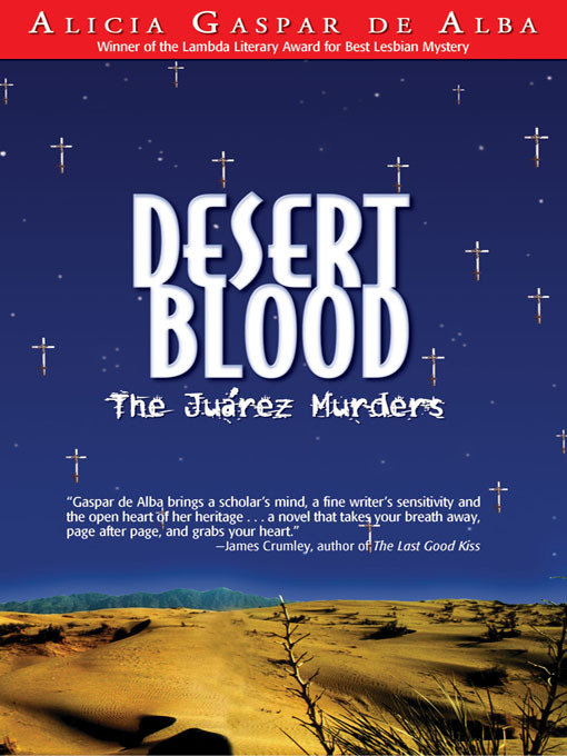 Title details for Desert Blood by Alicia Gaspar de Alba - Available
